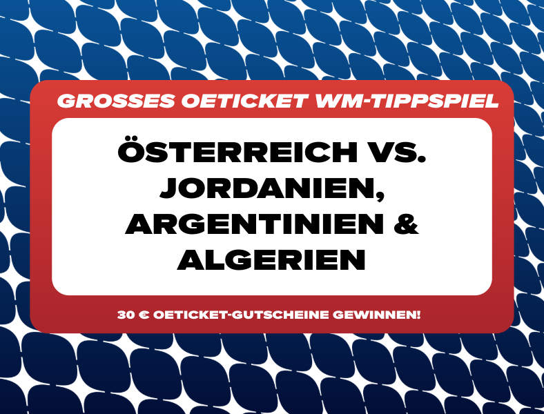 Das oeticket Tipp-Gewinnspiel zur Fußball-WM 2026