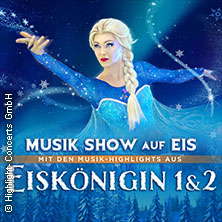 Die Eisk&ouml;nigin - Die Musik-Show auf Eis