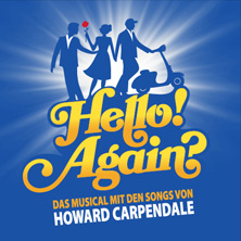 Hello! Again? - Das Musical