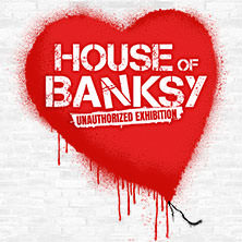 House of Banksy - An Unauthorized Exhibition