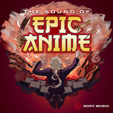 The Sound of Epic Anime