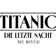 Titanic: Die letzte Nacht - Das Musical