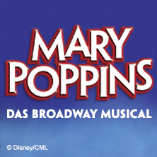 MARY POPPINS &ndash; Das Musical