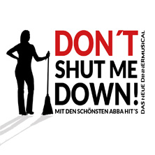Die neue Musical-Kom&ouml;die - Don`t shut me down - Mit den sch&ouml;nsten ABBA Hits