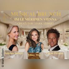 Musical & Brunch im Le Méridien - Missy May, Sabrina Seibert & Lukas Perman