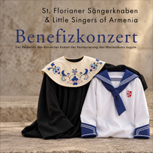 Benefizkonzert St. Florianer S&auml;ngerknaben & Little Singers of Armenia