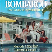 Bombargo - Love, In Spite of Everything TOUR!