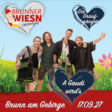 Brunner Wiesn 2027 - Die Draufgänger