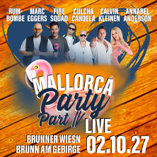 Brunner Wiesn 2027 - Mallorcaparty Part IV mit Rumbombe, Marc Eggers, Fire Squad - Culcha Candela, u