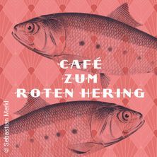 Caf&eacute; zum roten Hering