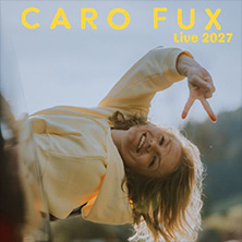 Caro Fux - Live 2027
