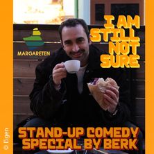 I Am Still Not Sure - English Stand-Up Comedy Show by Berk