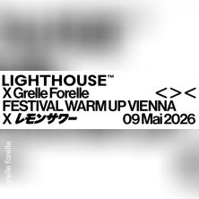 Lighthouse X Grelle Forelle Warmup VIE