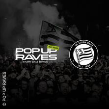 Pop Up Raves - Sturm Graz Edition