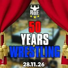 RoE Wrestling: 50 Years of Wrestling ADD