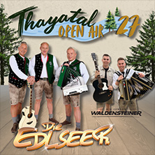 Die Edlseer - Thayatal Open Air 2027