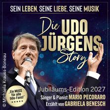 Die Udo J&uuml;rgens Story - Sein Leben, seine Liebe, seine Musik!