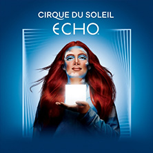 ECHO - Cirque du Soleil