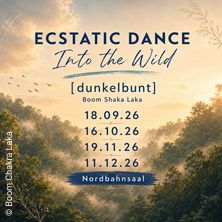 Ecstatic Dance - Into The Wild