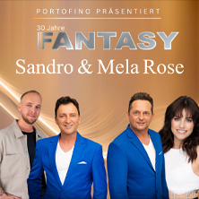 Fantasy, Sandro & Mela Rose