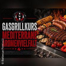 Gasgrillkurs: Mediterrane Aromenvielfalt