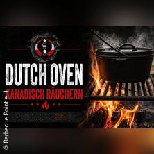 Grillkurs: Dutch Oven&Kanadisch Räuchern