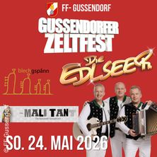 Gussendorfer Zeltfest - Die Edelseer, Die Mali Tant & Blechgspann live!