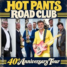 Hot Pants Road Club - 40th Anniversary Tour