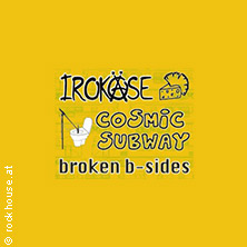 Irok&auml;se / Cosmic Subway / Broken B-Sides