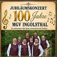 Jubil&auml;umskonzert - 100 Jahre MGV Ingolsthal