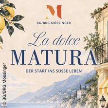 La dolce MATURA - M&ouml;ssingerball 2026