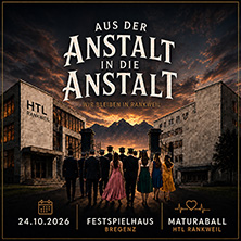 Maturaball HTL Rankweil 2026 - Aus der Anstalt in die Anstalt