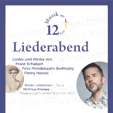 Musik am 12ten - Liederabend - Daniel Johannsen - Matthias Krampe