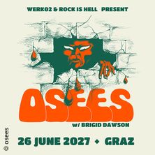 Osees [us] - presented by Werk02 & Rock is Hell