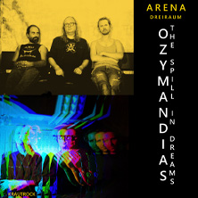 Ozymandias + The Spill In Dreams