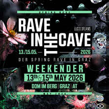 Rave in the Cave - Spring Weekender
