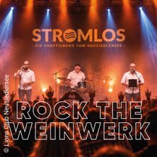 Rock the Weinwerk mit Stromlos