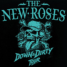 The New Roses - Down & Dirty Tour 2027