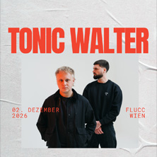 Tonic Walter — FLUCC, Vienna