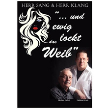 Und ewig lockt das Weib - Chanson Programm mit Manfred Herbst & Matthias Krizek