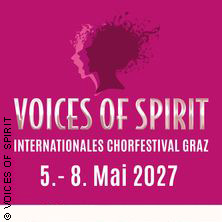Voices of Spirit - 13. Chorfestival Graz