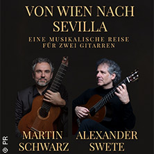 Von Wien nach Sevilla - Gitarrenduo Alexander Swete & Martin Schwarz