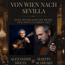 Von Wien nach Sevilla - Gitarrenduo Alexander Swete & Martin Schwarz