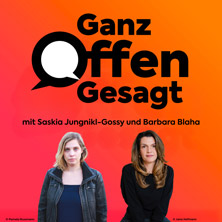 Der Missing Link Podcast-Abend - Ganz offen gesagt. Gast: Barbara Blaha.