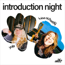 introduction night w/ yola + Luisa Schweig