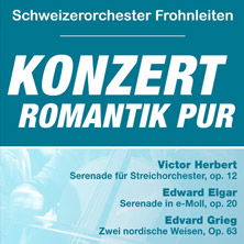 Schweizerorchester - Gro&szlig;e Romantik f&uuml;r kleines Orchester