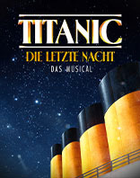 Titanic: Die letzte Nacht - Das Musical